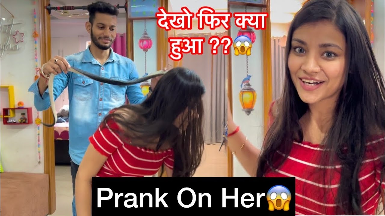 Prank On Her😱 Gone Wrong Or Right ?😱