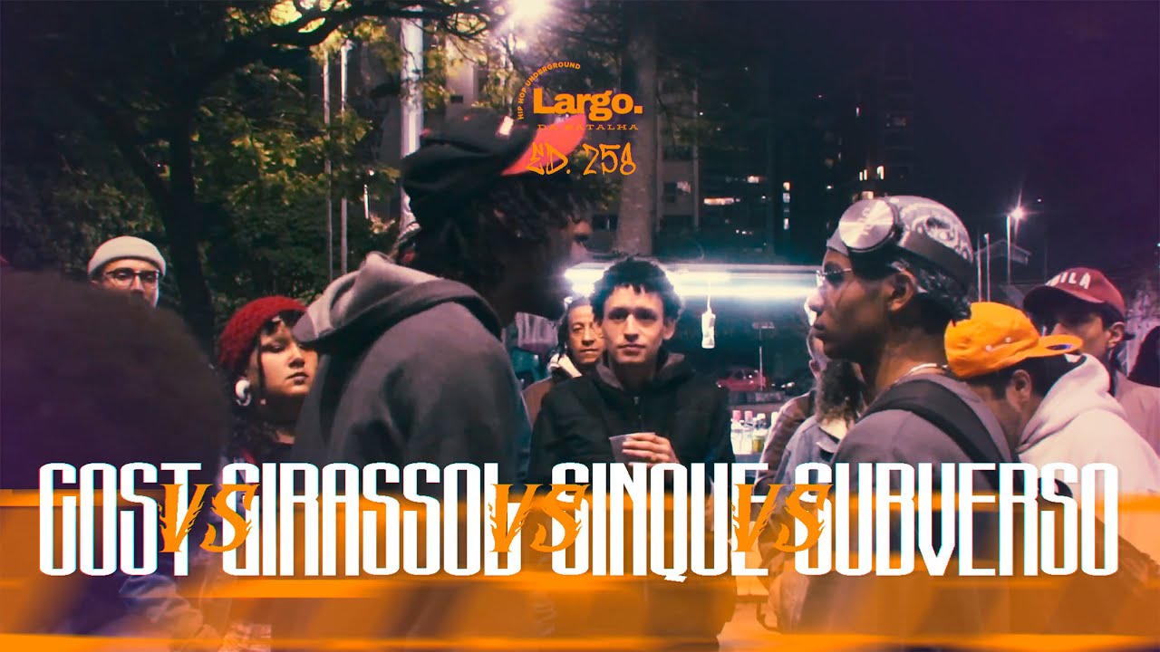 🔥🔥LARGO DA BATALHA 258º🔥🔥Girassol X Subverso X Cost X Sinque🔥🔥1ºFase🔥Bate-Volta🔥🔥🔥