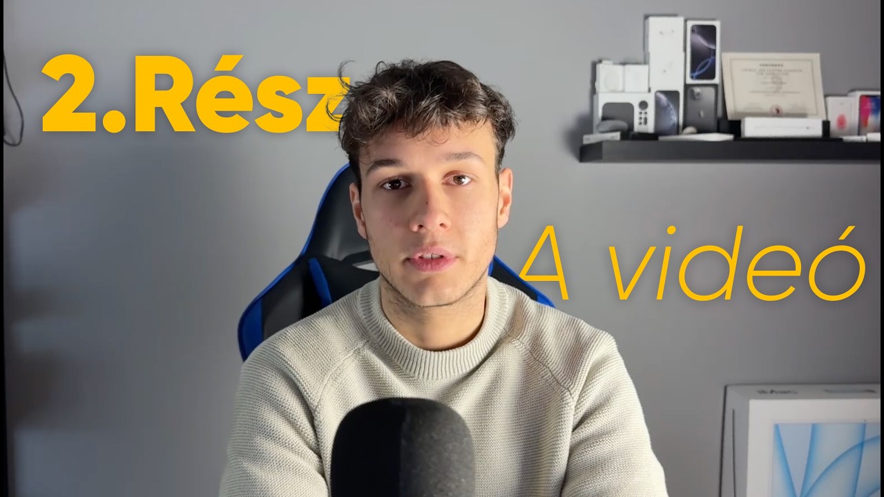2. Rész | A Videó