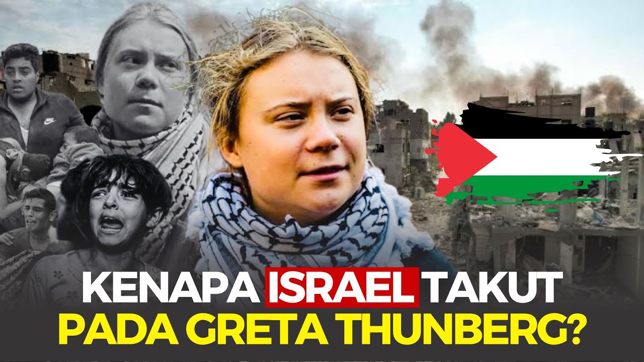 GRETA KE GAZA, BIKIN PANIK ISRAEL, SATU DUNIA MENGAWASI | PERSPEKTIF