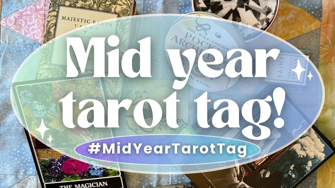 My midyear tarot tag! 