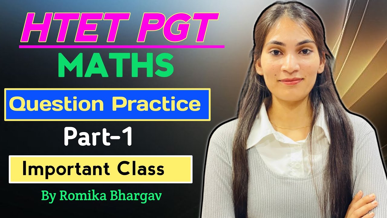 HTET PGT MATHS | Question Practice Series Part-1 | HTET PGT Previous Question | By Romika Ma’am