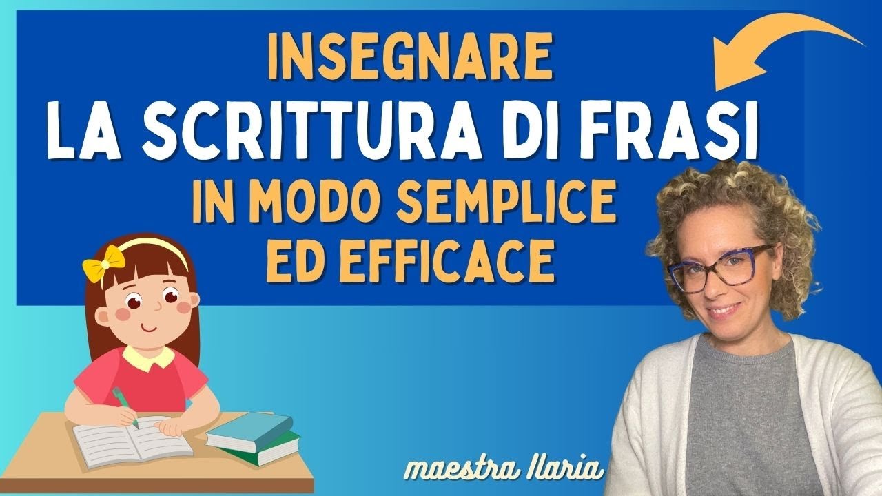 SCUOLA PRIMARIA - insegnare la corretta e completa scrittura di frasi