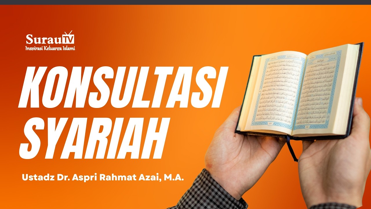 🎥 LIVE Konsultasi Syariah | Ustadz Dr. Aspri Rahmat Azai, M.A.