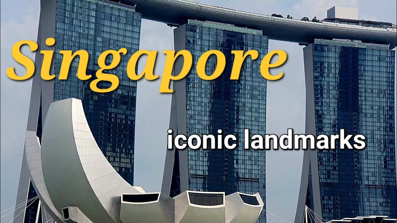 Singapore - Iconic landmarks