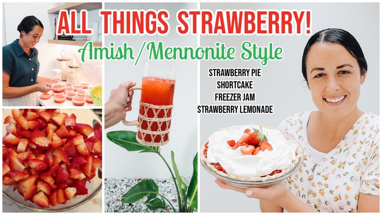 🍓A Day in a Mennonite Kitchen! | Amish Strawberry Pie & Freezer Jam | Shortcake and more