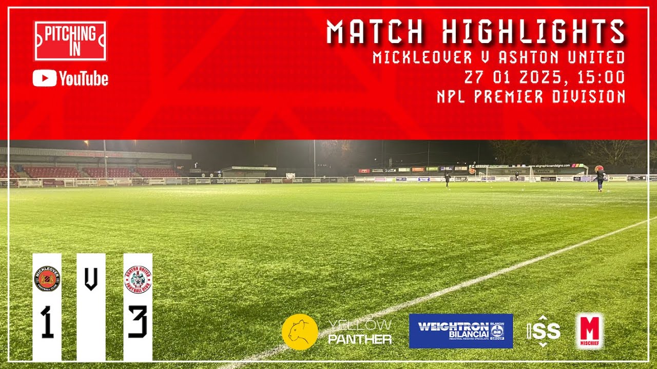Match Highlights | Mickleover 1-3 | Ashton United | 28 01 2025 | NPL Premier