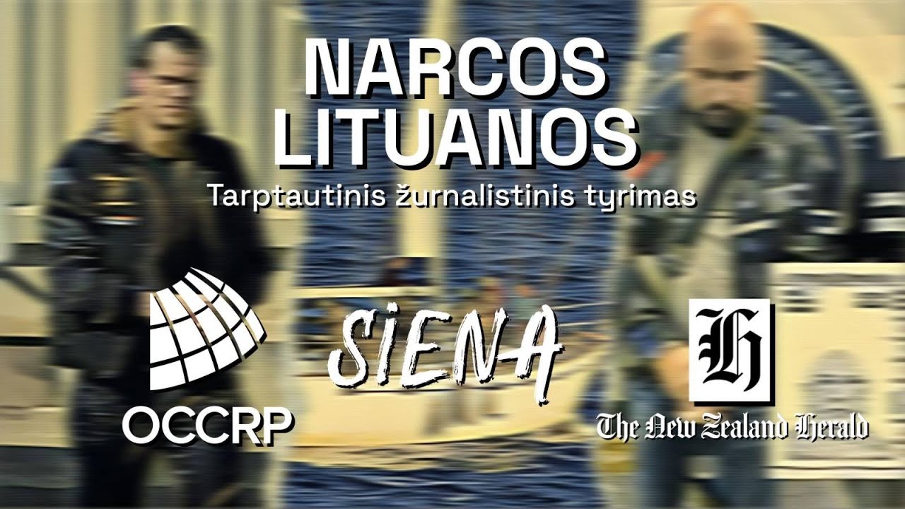 Narcos Lituanos. Tarptautinis žurnalistinis tyrimas