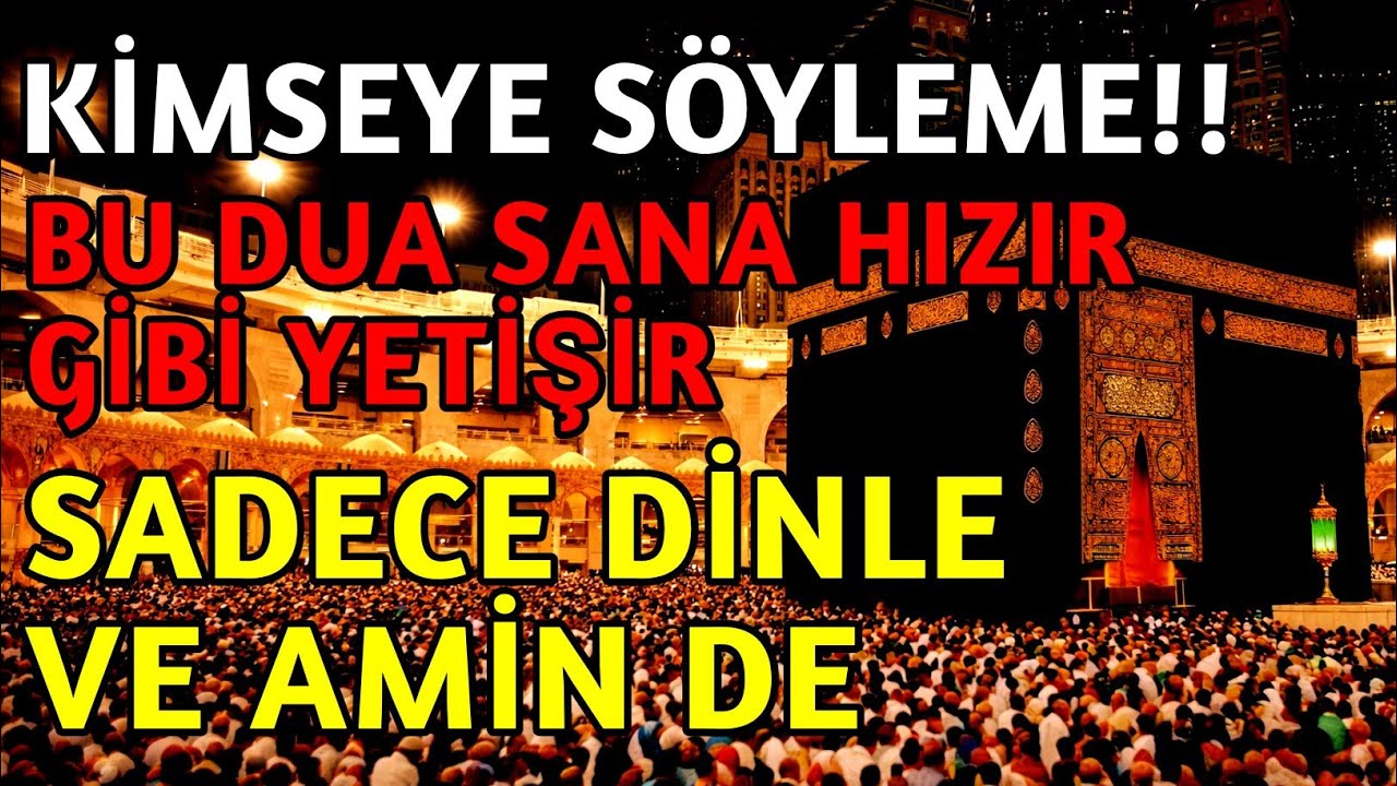 💖🔑Sakın Paylaşma! Bu Dua Hızır Gibi Yetişir... Sadece Dinle ve Amin De
