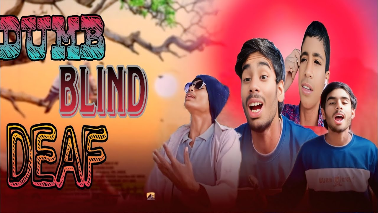 DUMB 😂 BLIND 🦮 DEAF 😞.                       COMEDY FUNNY VIDEO 🤣🤣 