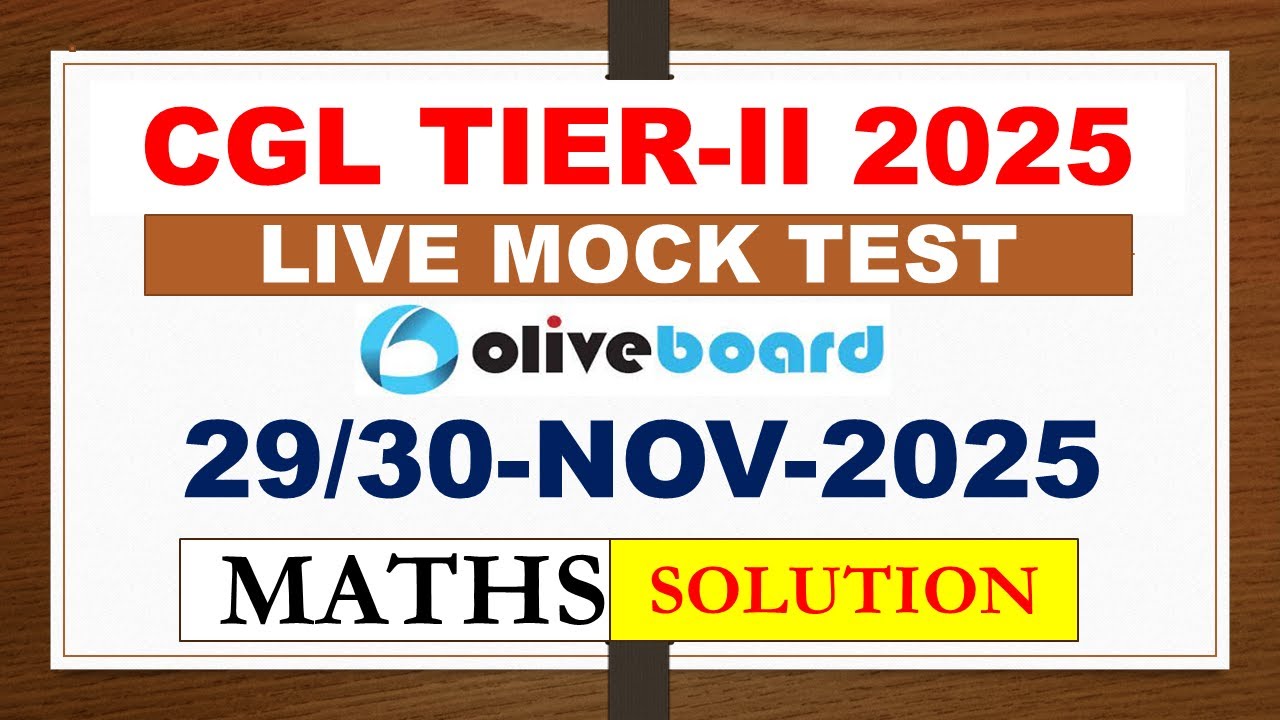 LIVE BOARD CGL MAINS LIVE MOCK TEST SOLUTION || 30-NOV-2025 LIVE MOCK TEST | SSC CGL MATHS 2025