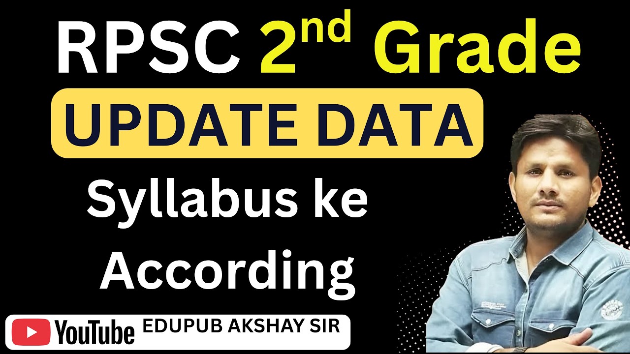 || RPSC 2nd Grade || Up Date Data || Syllabus ke According