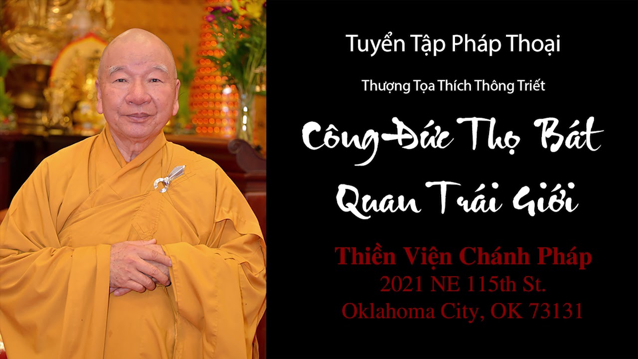 Công Đức Thọ Bát Quan Trai Giới   Thích Thông Triết