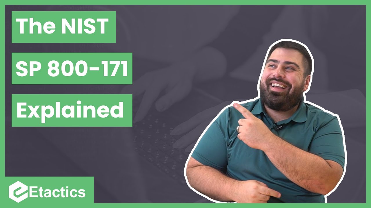 The NIST SP 800-171 Explained