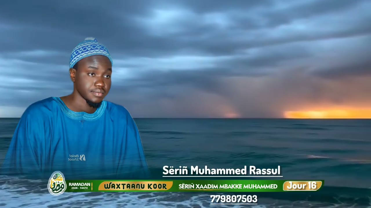 Waxtaanu Koor Sëriñ Muhammed Rassul Mbakke ( Jours 16 )