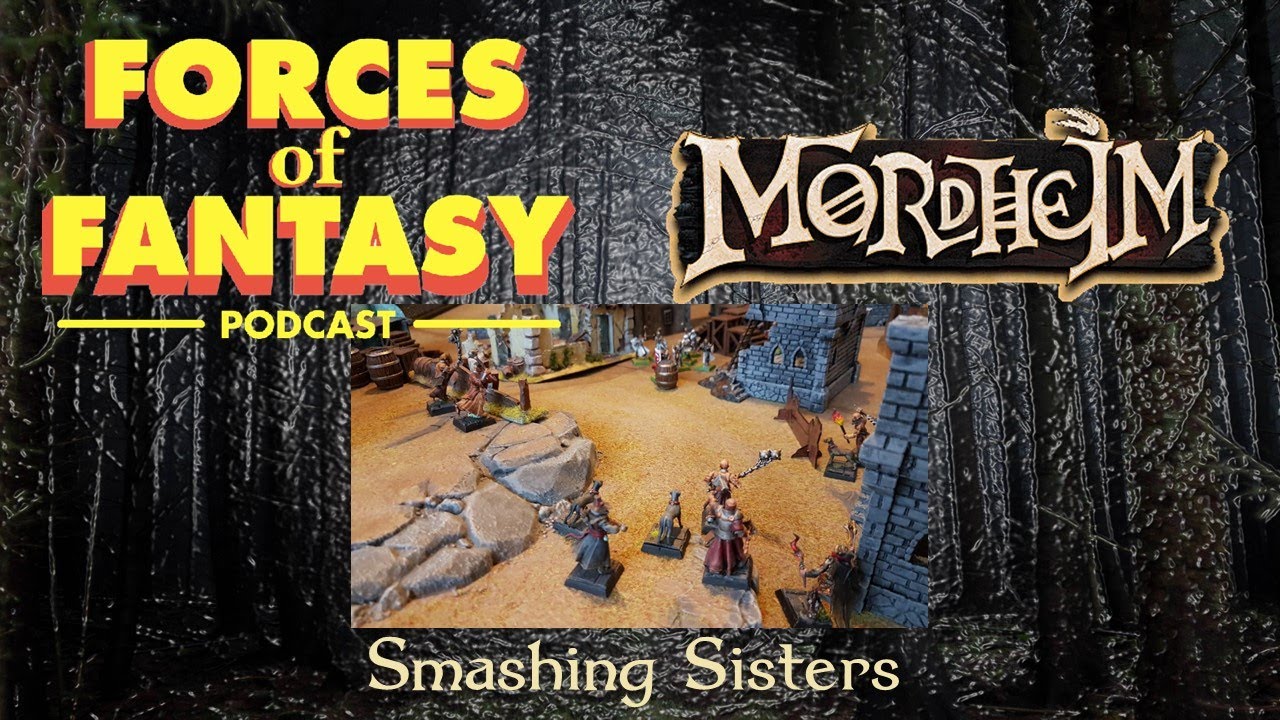 Smashing Sisters - Mordheim battle report