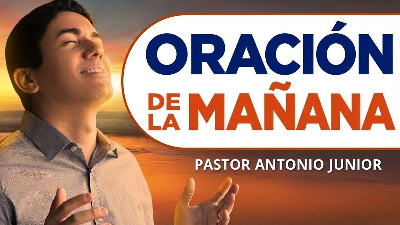 Oración de la mañana con el pastor Antônio Júnior
