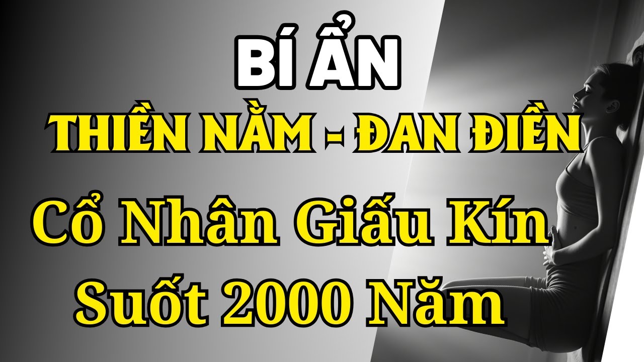 Bí thuật thiền nằm cổ nhân giấu kín suốt 2000 năm 🌀 #ThiềnNằm #ĐanĐiền #CổThưTrungHoa