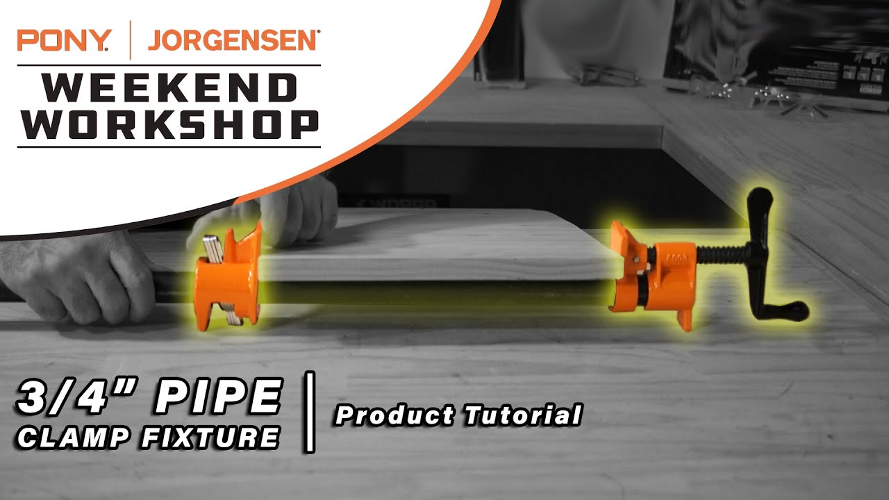 Weekend Workshop - 3/4-Inch Pipe Clamp Fixture Tutorial