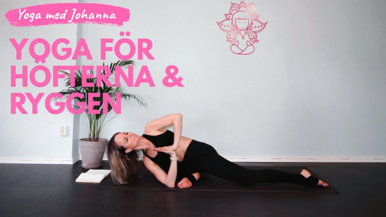 Yoga för höfterna & ryggen 50 min.