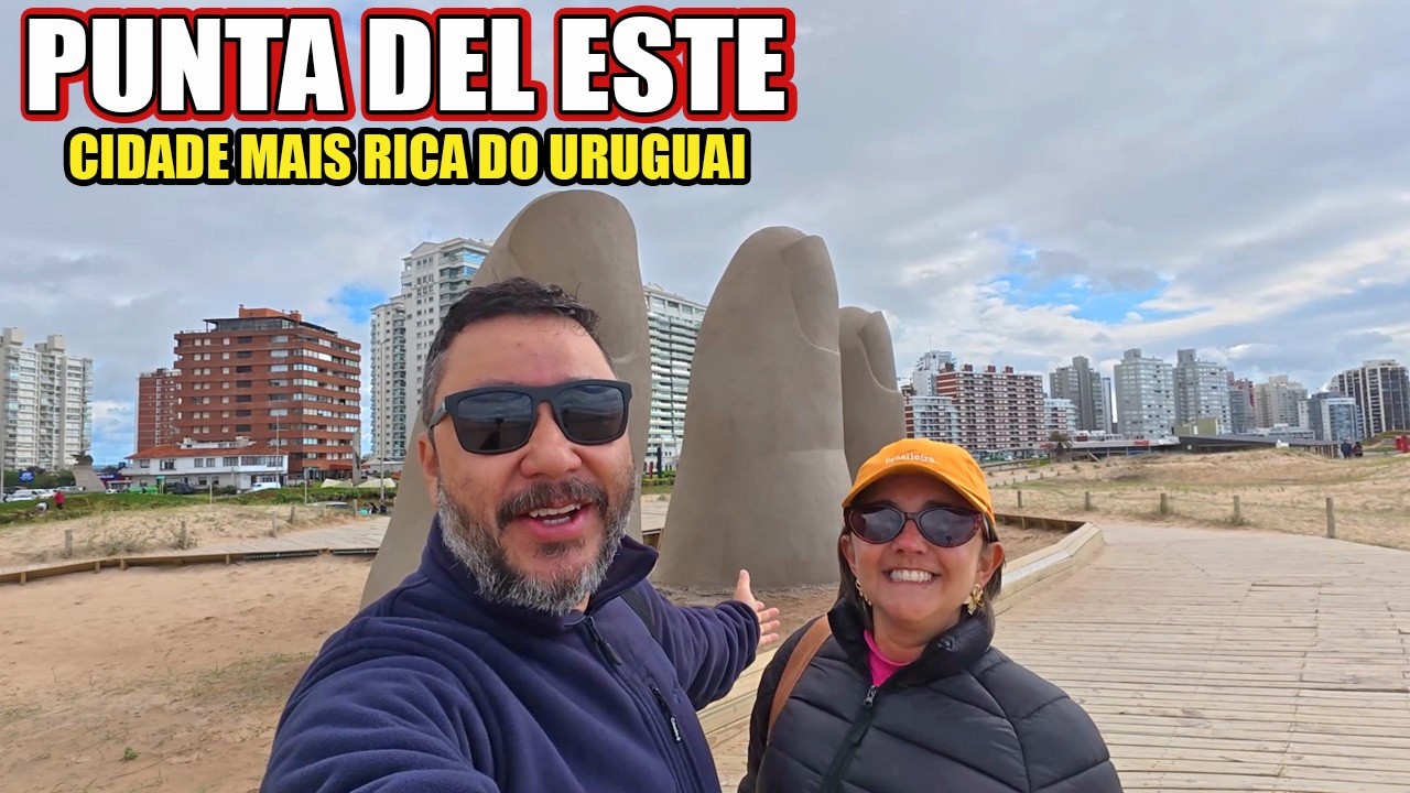 COMO É PUNTA DEL ESTE - A CIDADE DOS RICOS DO URUGUAI #Vlog