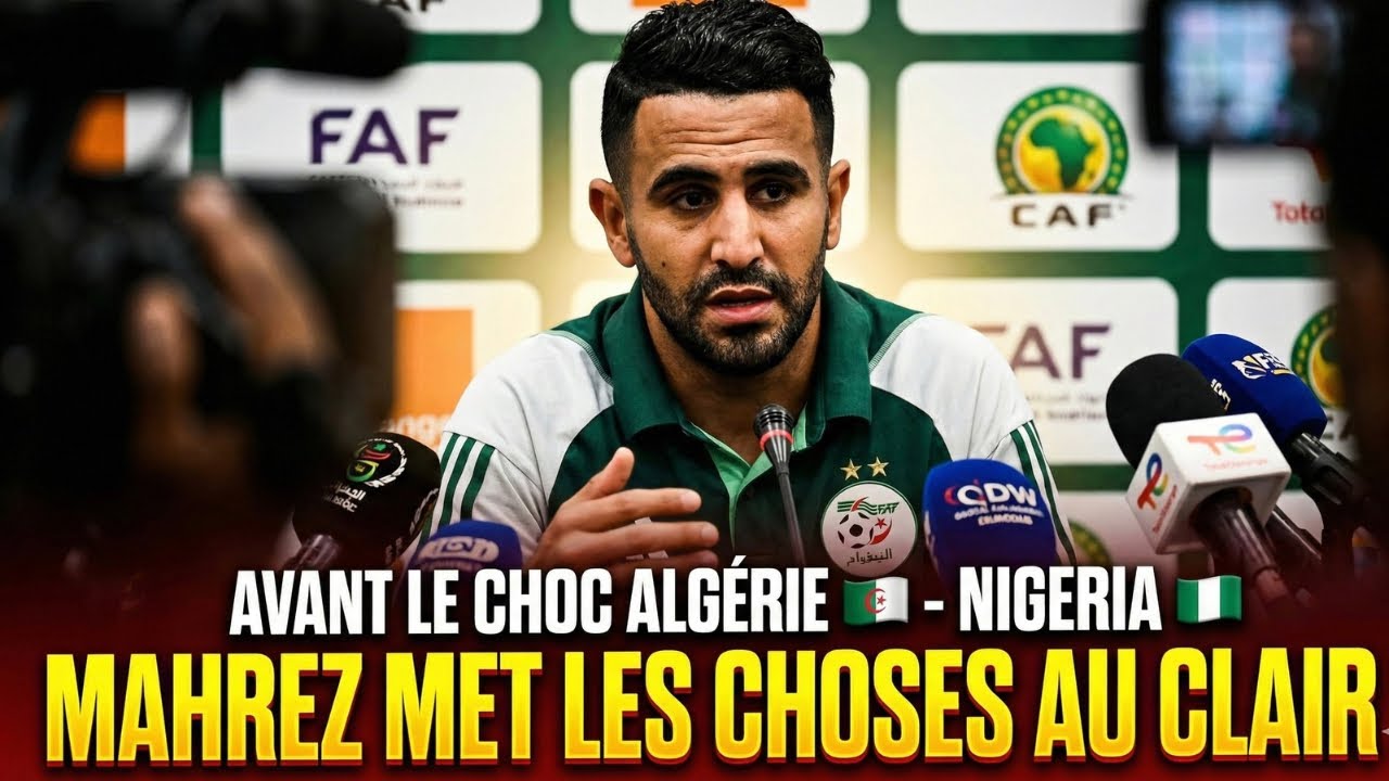 MAHREZ RÉPOND : Pourquoi l'Algérie ne CRAINT PAS le Nigeria