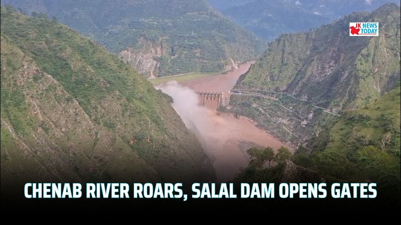 Chenab river roars, Salal Dam opens gates | JK News Today