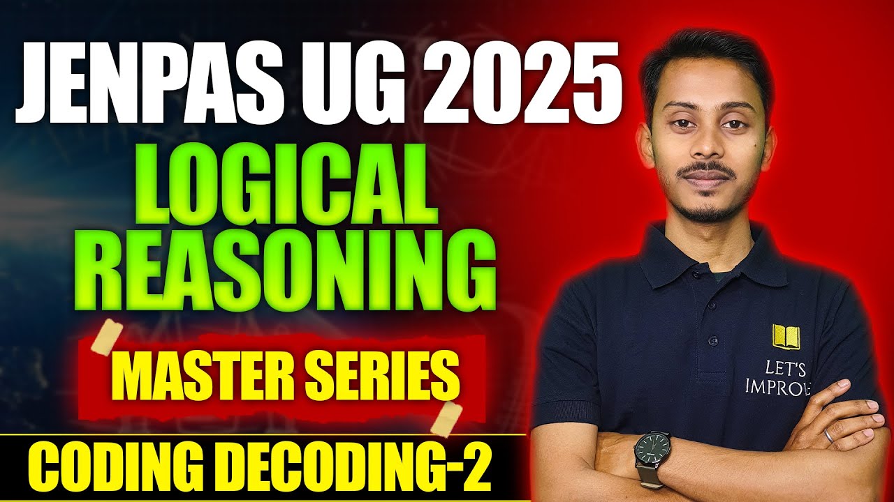 JENPAS UG 2025 | Logical Reasoning | Coding Decoding | Master Class - 2| Imrul Sir | Let's Improve