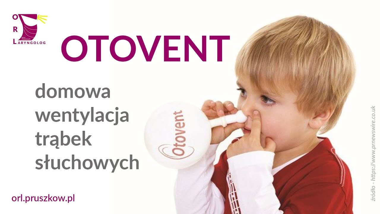Jak w domu leczyć wysięk w uchu? - Otovent, czyli domowe dmuchanie balon&oacute;w nosem
