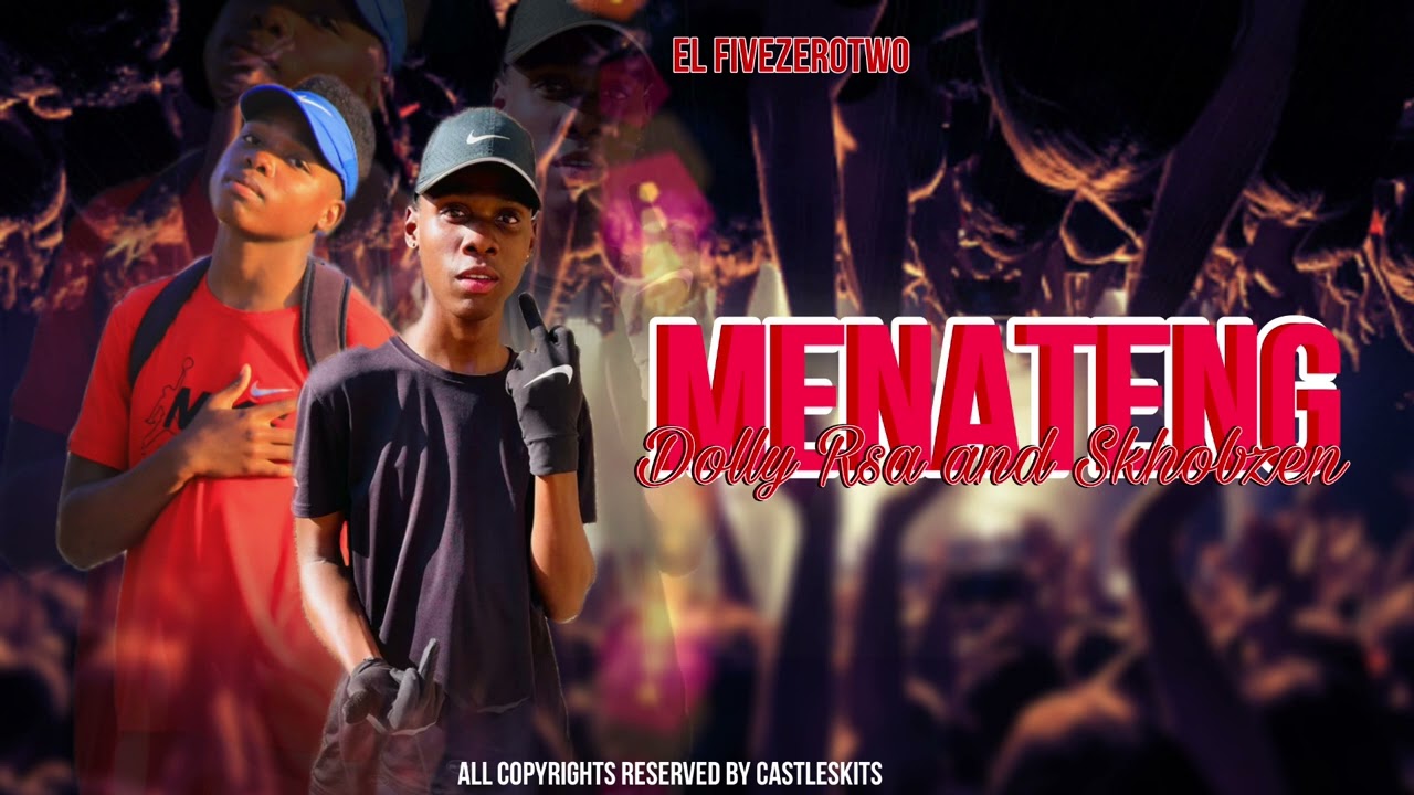 MENATENG-DOLLY RSA AND SKHOBZEN (OFFICIAL AUDIO)
