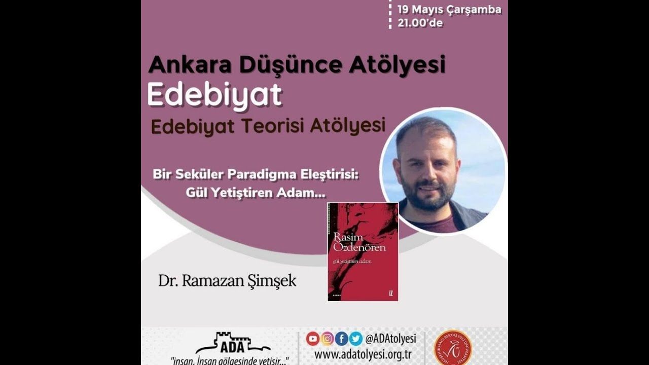 Bir Seküler Paradigma Eleştirisi: Gül Yetiştiren Adam - Dr. Ramazan ŞİMŞEK