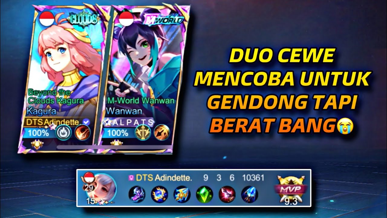 DUO MAUT ADINDETTE FT ALPATS GAMING !! BERAT COOO GENDONG BERDUA😢