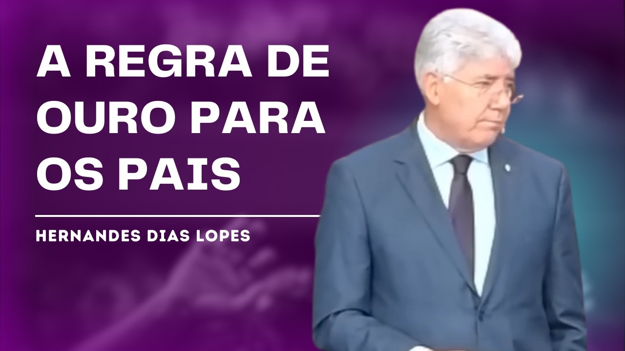 VOC&Ecirc; EST&Aacute; PERDENDO SEUS FILHOS DENTRO DE CASA? - HERNANDES DIAS LOPES