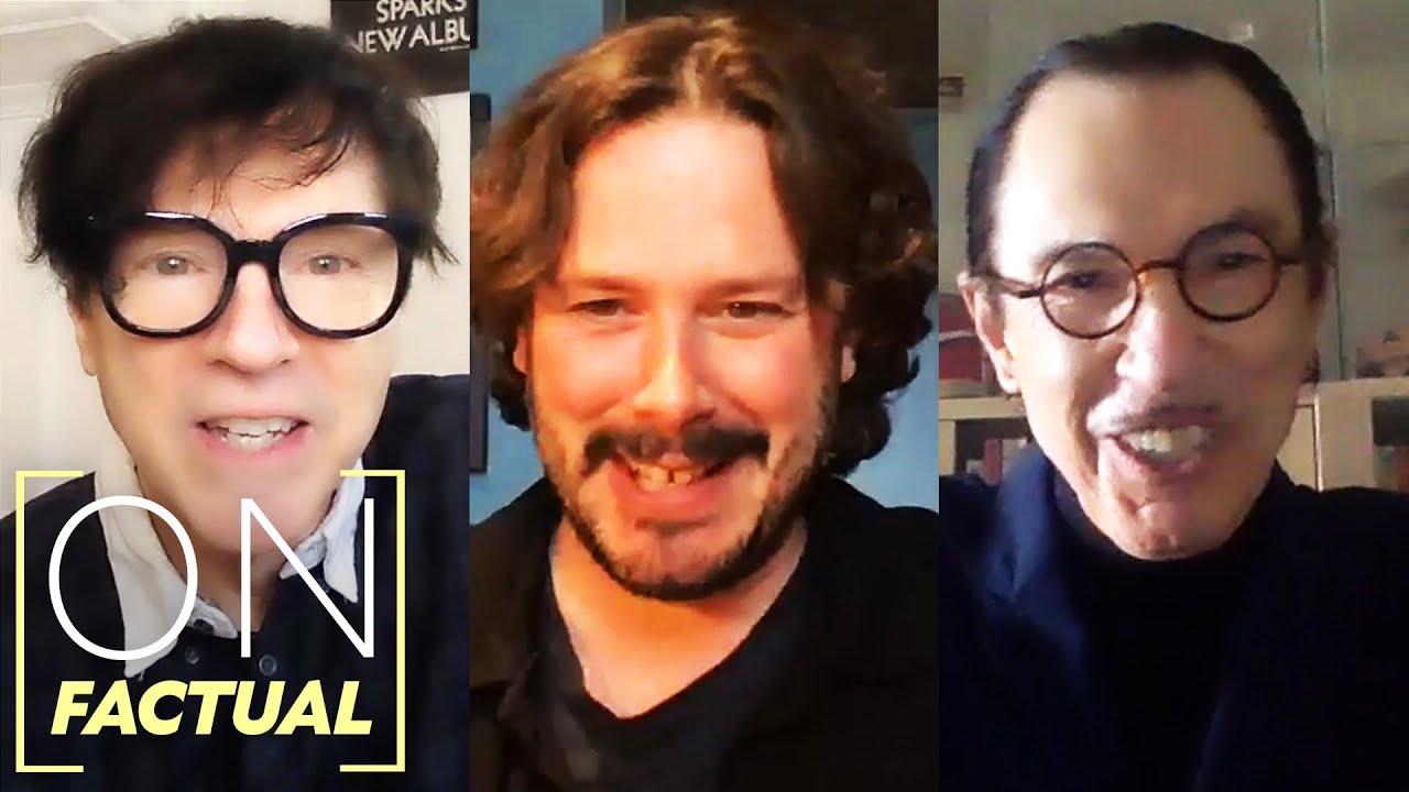 Edgar Wright and Sparks on How To Stick To Your Creative Vision | On Factual