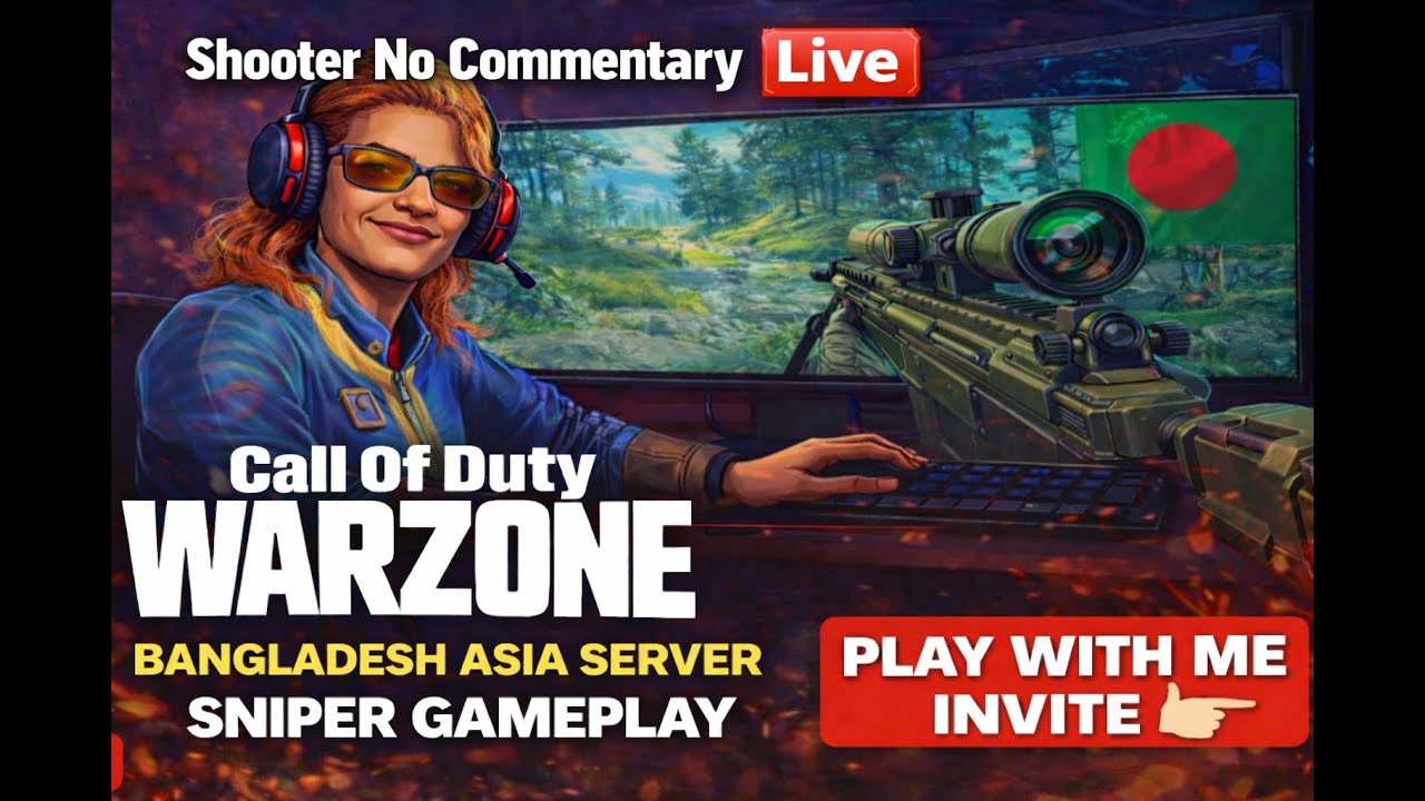 Call Of Duty Warzone Live Bangladesh 🇧🇩 | Asia Server Sniper Gameplay | Shooter No Commentary Live