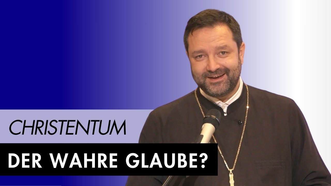 Christentum - der wahre Glaube? (Vortrag)