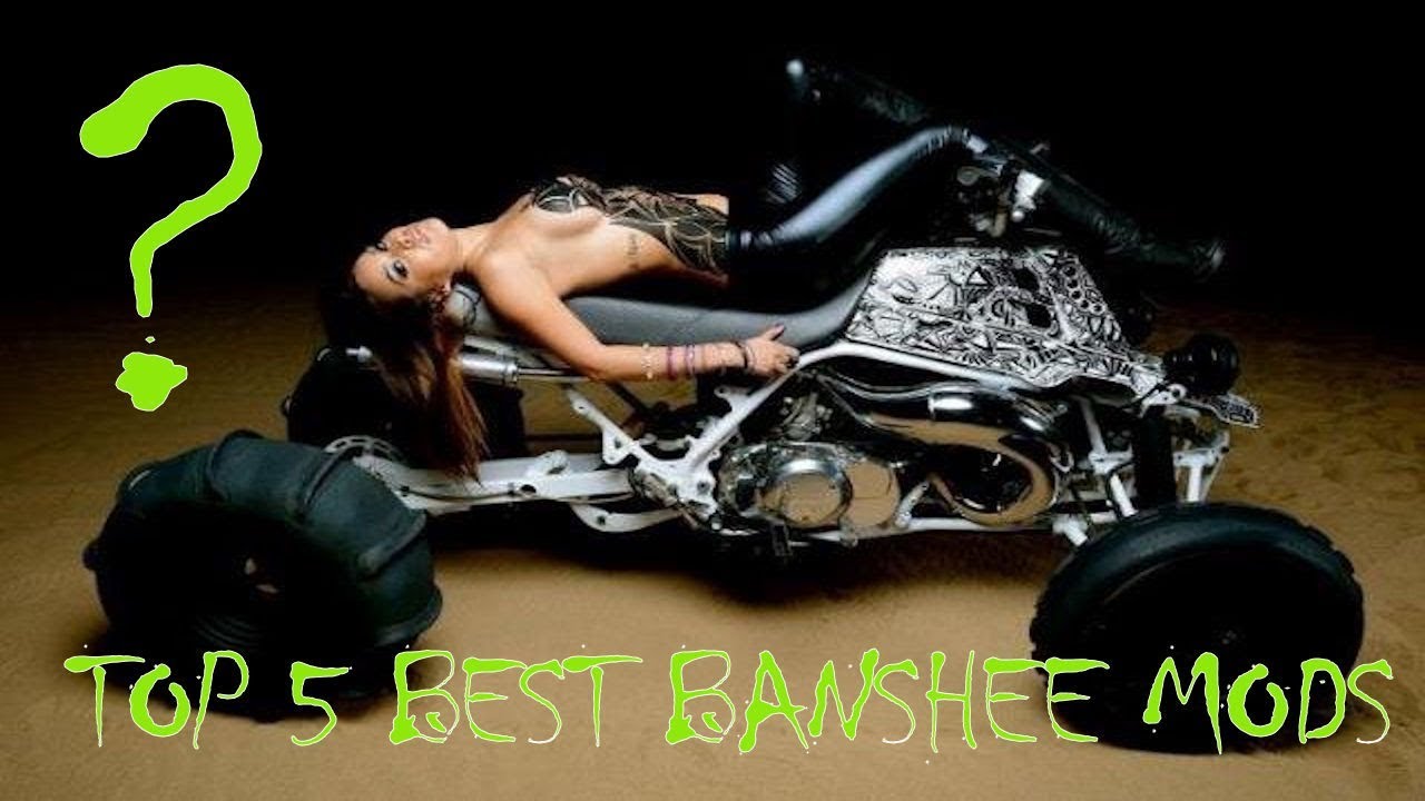 Top 5 BEST YAMAHA BANSHEE MODS!!!!