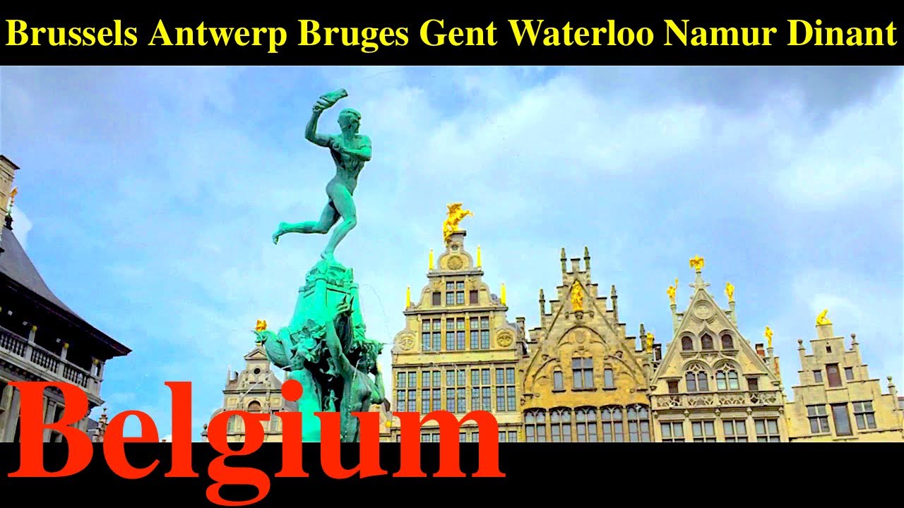 &Beta;έ&lambda;&gamma;&iota;&omicron; - Belgium (Brussels, Antwerp, Bruges, Gent, Waterloo, Namur, Dinant)