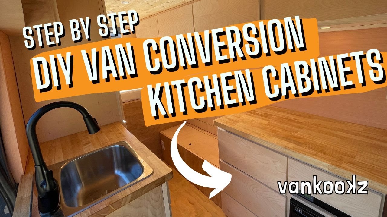 How To Build a Kitchen in a Van Conversion | DIY Van Conversion Kitchen