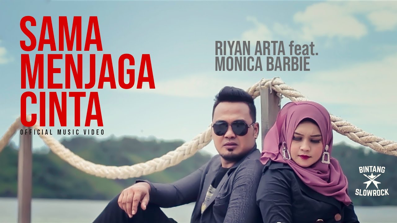 SAMA MENJAGA CINTA - Riyan Arta feat. Monica Barbie (Official Music Video)