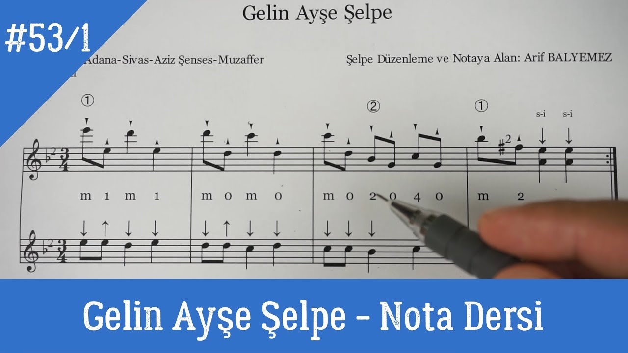 Ders 53/1 Gelin Ayşe Şelpe Solfej (Nota Dersi)