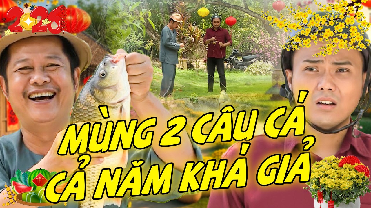 PHIM TẾT HAI LÚA 🌺 MÙNG 2 CÂU CÁ CẢ NĂM KHÁ GIẢ 🌺 PHIM HÀI MIỀN TÂY 🌺 PHIM VIỆT NAM HAY