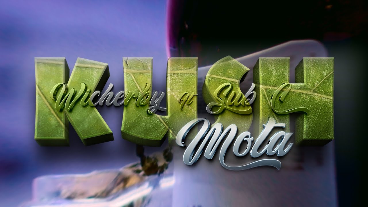 KUSH MOTA - Wicher B x SUB C (video oficial) Cerachii