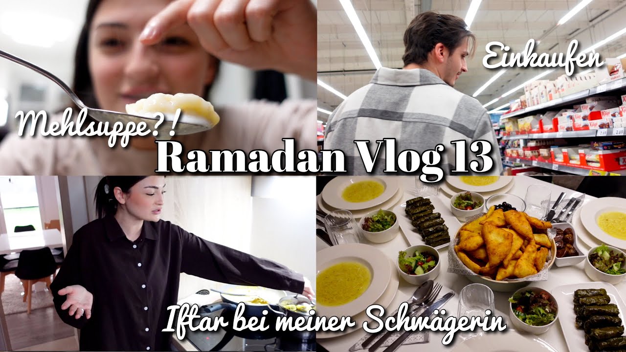Iftar bei meiner Schwägerin & Mehlsuppe zu Sahur?! 🤍 - RAMADAN VLOG 13