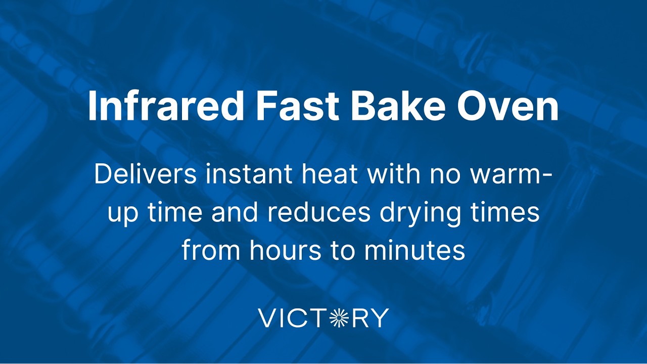 Fast Bake Oven | Infrared Drying System | Victory