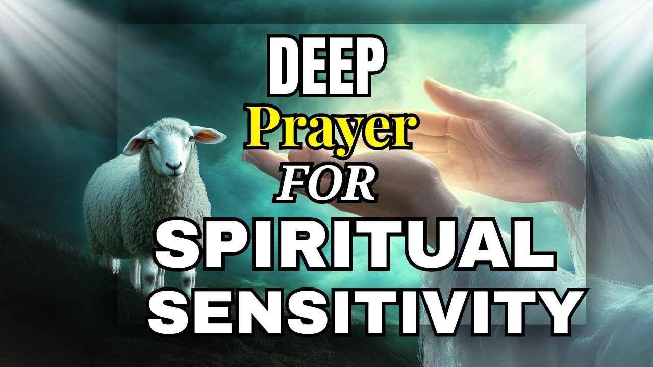 Deep Prayer for Spiritual Alertness | Hear God Clearly Again