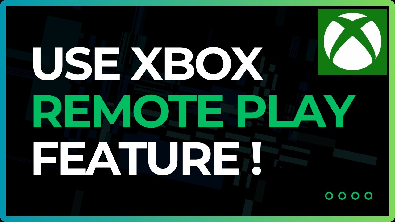How to Use Xbox Remote Play Feature (2026)