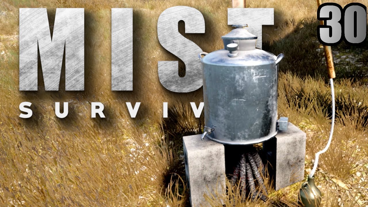 MIST SURVIVAL 🌫️ 30 | ALKOHOL herstellen mit dem MOONSHINE STILL