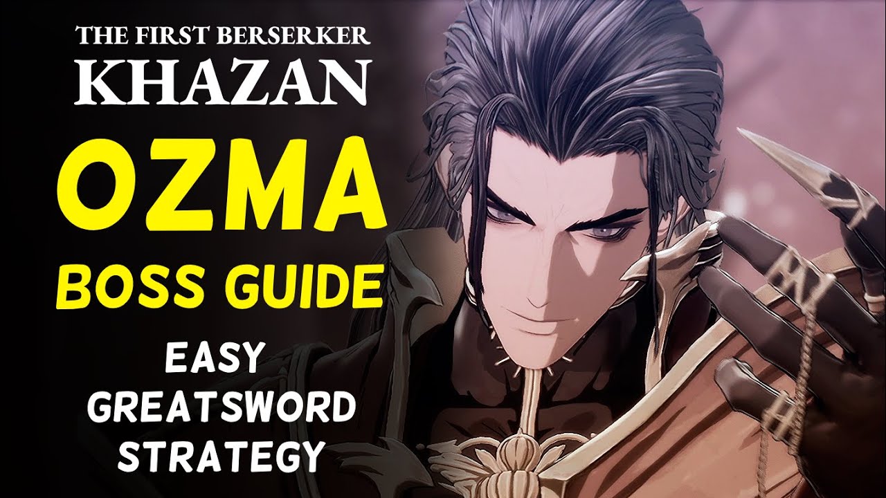 How to beat Ozma (Boss Guide - Greatsword) | The First Berserker: Khazan