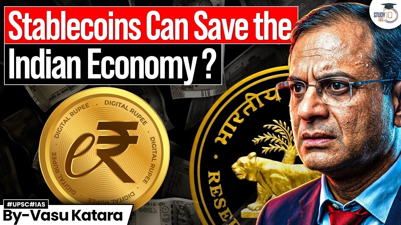 Why Stablecoins Matter for India Now? | RBI Governor&rsquo;s Concern Explained | StudyIQ IAS
